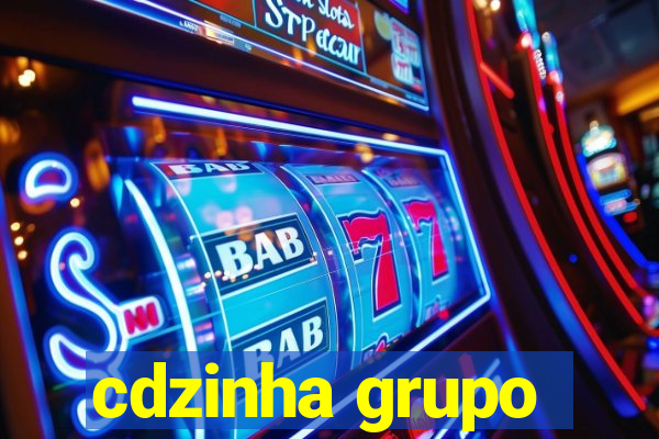 cdzinha grupo